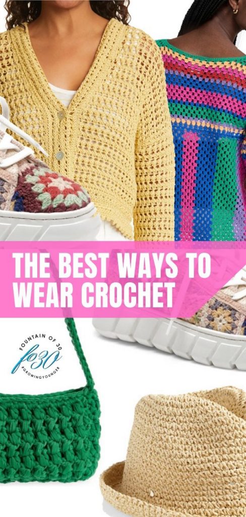 5 Of The Best Ways To Wear Crochet When You're Over 40 - fountainof30.com