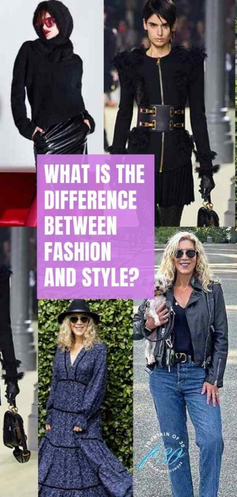 What Is Really The Difference Between Fashion and Style? - fountainof30.com